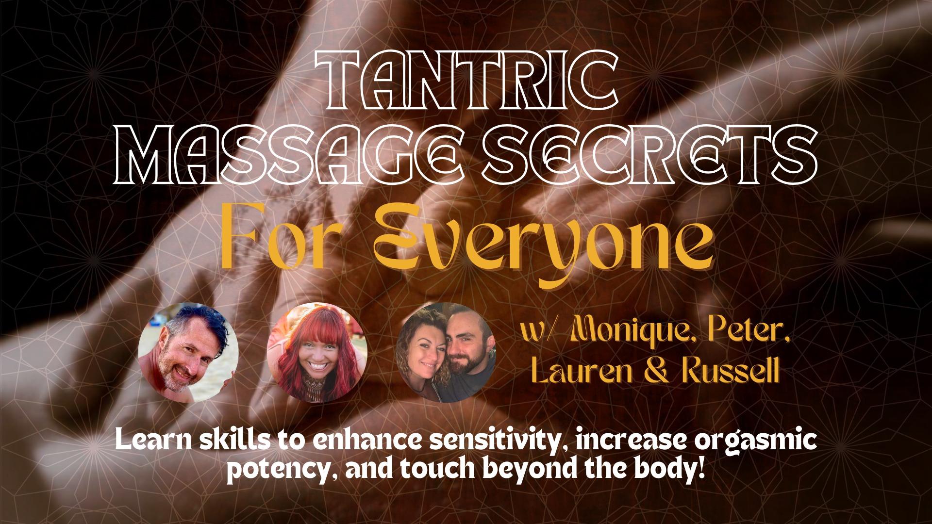 NY Tantra Massage Secrets For Everyone w/Lauren Monique Peter Russell